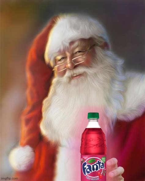 Santa Has A Fanta Imgflip