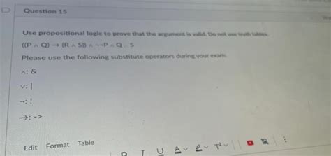 Solved Question Use Propositional Logic To Prove That The Chegg