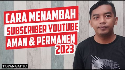 Cara Menambah Subscriber Youtube Gratis Aman Dan Permanen Youtube