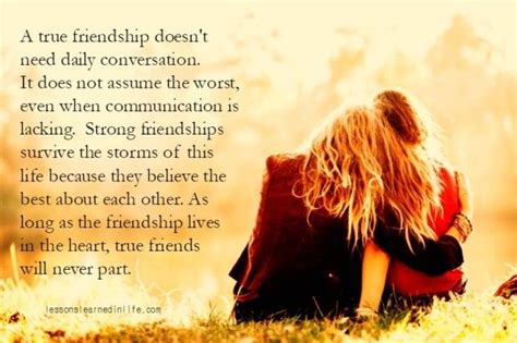 A True Friendship Doesnt Need Daily Conversation It Does Not Assume