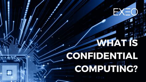 What Is Confidential Computing