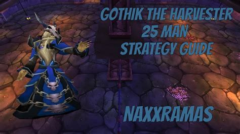 Gothik The Harvester Strategy Video Wrath Classic Naxxramas