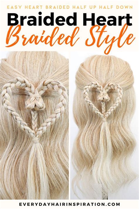 Braided Heart Half Up Half Down Valentine Hairstyle Everyday Hair Inspiration Braided Half