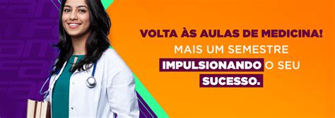 Volta S Aulas De Medicina Mais Um Semestre Impulsionando O Seu