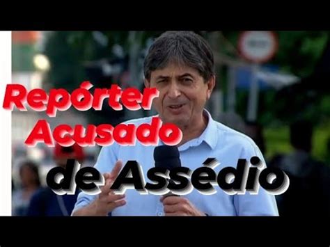 YouTube News O Repórter Gerson de Souza é acusado de Assédio YouTube