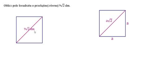 Oblicz Pole Kwadratu O Przek Tnej D Ugo Ci Pierwiastka Z Dw Ch Youtube