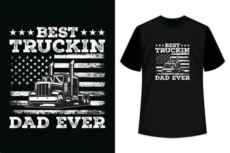 Best Truckin Dad Ever Father S Day Truck Driver Gifts Funny Trucker