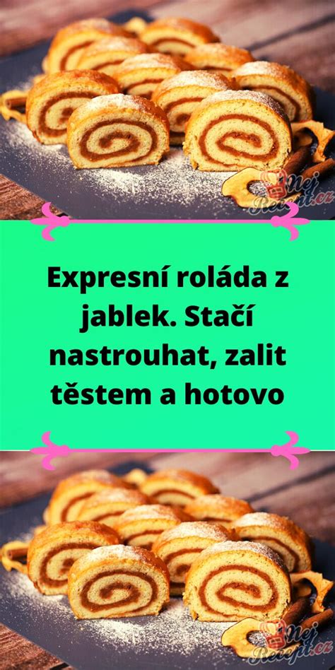 Expresn Rol Da Z Jablek Sta Nastrouhat Zalit T Stem A Hotovo