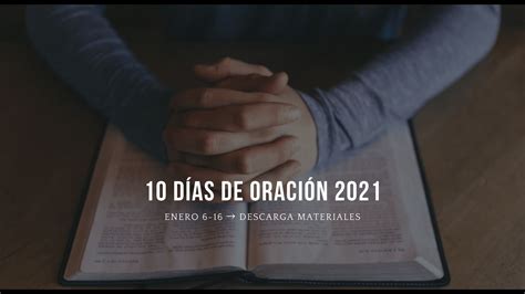 10 Días de Oración 2021 Enero 6 16 Descarga materiales Holding