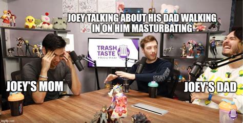 Memes: The true reason this podcast was started. : r/TrashTaste