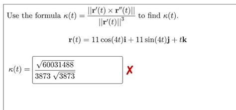 Use The Formula K T R′ T × R″ T R T 3 To Find K T R T 11 Cos 4t I 11 Sin