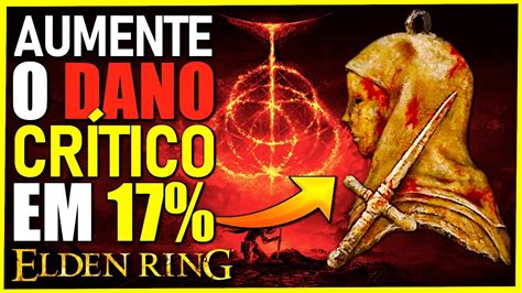 Elden Ring Como Pegar O Talism De Adaga Aumenta O Ataque Cr Tico