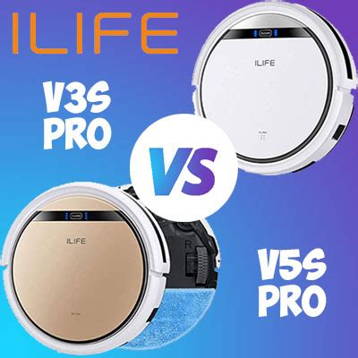 Ilife V S Pro Vs V S Pro How To Choose The Cleaner With The Better