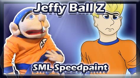 Jeffy Ball Z Sml Speedpaint Youtube