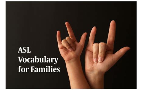 Basic ASL Vocabulary for Families - American Society for Deaf Children