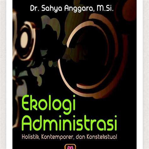 Jual BUKU Ekologi Administrasi Karangan Sahya Anggara ORIGINAL Di