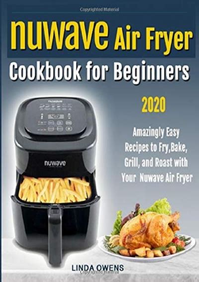 Pdf Nuwave Air Fryer Cookbook For Beginners Amazingly Easy Recipes To