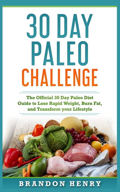 30 Day Paleo Challenge The Official 30 Day Paleo Diet Guide To Lose