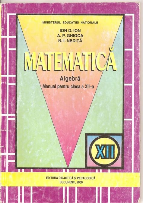 C4330 MATEMATICA ALGEBRA MANUAL PENTRU CLASA A XII A ION D ION A