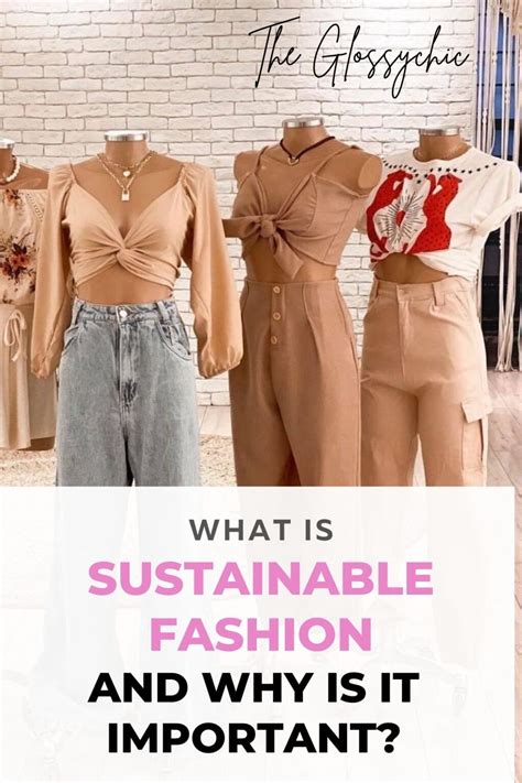 How To Make Fashion More Sustainable The Glossychic