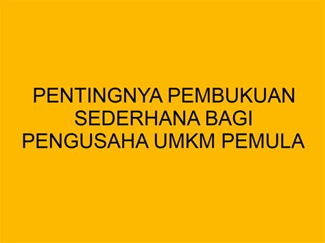 Contoh Pembukuan Sederhana Bagi Bisnis UMKM Dan Penjelasannya