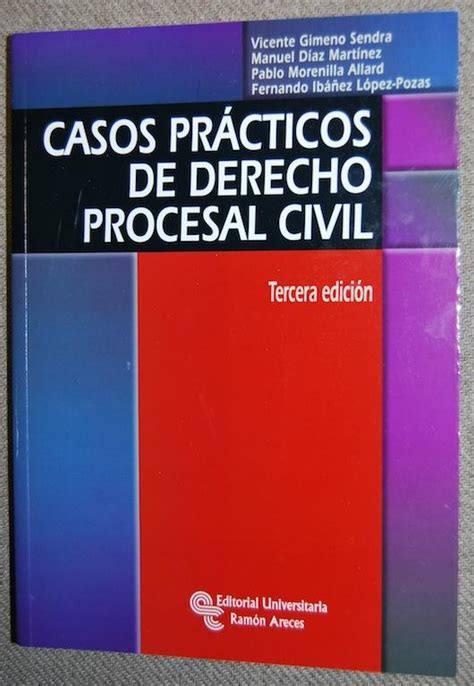 Casos Practicos De Derecho Procesal Civil Tercera Edición De Gimeno