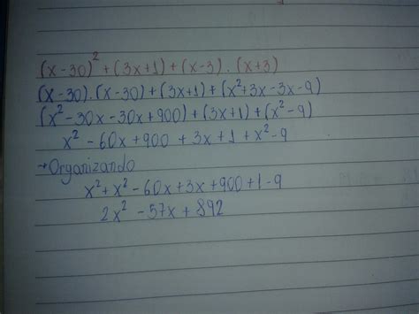 Como eu resolvo este cálculo sem errar (x-30) ao quadrado +(3x+1)+(x-3