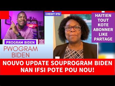 Men Kisa Ifsi Pote Pou Nou Dernier Update Sou Program Biden Nan