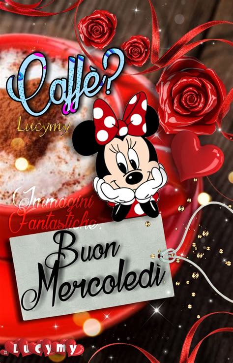 Pin Di Lucy My Su Buongiorno By Lucymy Buon Mercoled Mercoled