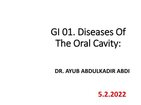 Ppt Gi 01 Diseases Of The Oral Cavity Powerpoint Presentation Free