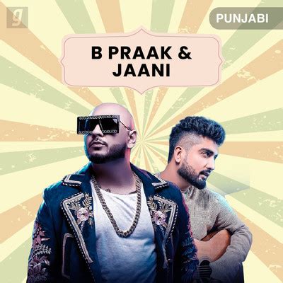 Hit Jodi B Praak Jaani Music Playlist Best Hit Jodi B Praak