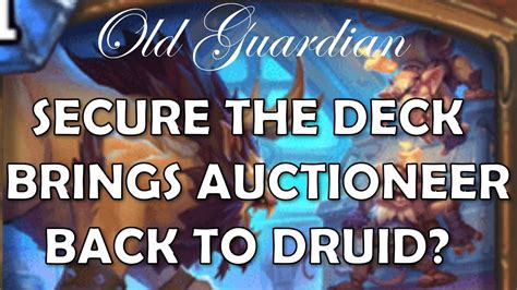 Secure The Deck Brings Auctioneer Back To Druid Hearthstone Descent Of