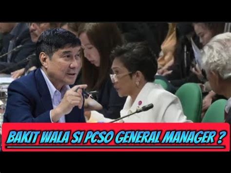 BAKIT WALA SI PCSO MANAGER SA PAGPAPATULOY NG HEARING TUNGKOL SA PCSO