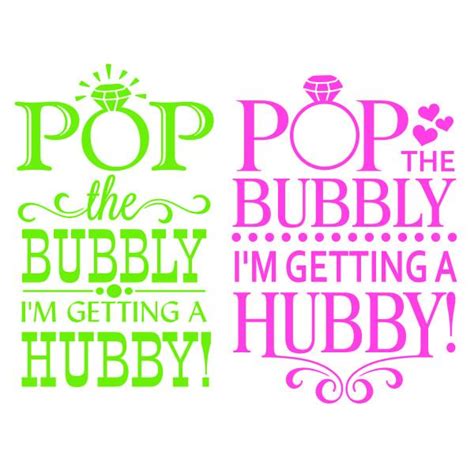 Pop The Bubbly Im Getting A Hubby Wedding Svg Vector Design Apex