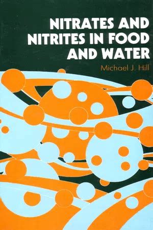 Pdf Nitrates And Nitrites In Food And Water By M J Hill