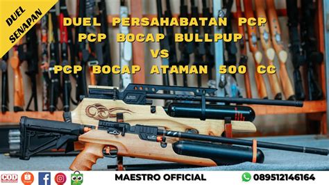 Duel Senapan Part Bocap Ataman Vs Bocap Bullpup Kekurangan Dan