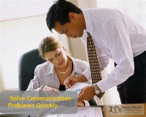 Solve Communication Problems Quickly Happy People Enterprises