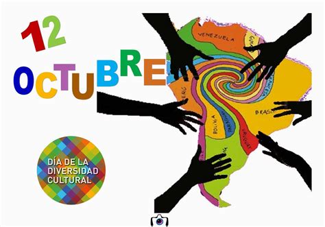 12 Octubre Día Del Respeto A La Diversidad Cultural