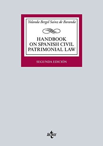 Handbook On Spanish Civil Patrimonial Law By Yolanda Bergel Sainz De