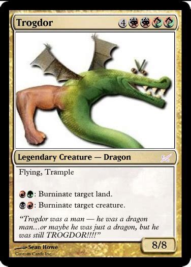 Trogdor The Burninator By Customcardz On Deviantart