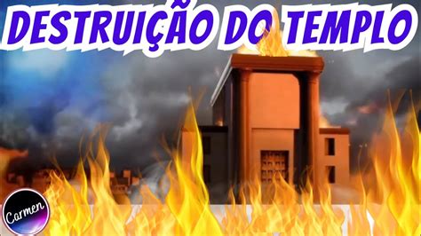 A Destrui O Do Templo De Salom O Entenda Como Foi O Cativeiro