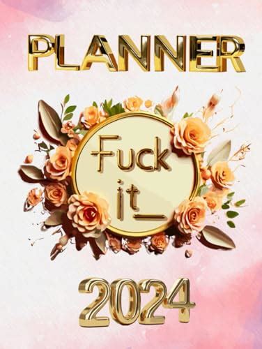 Fuck It Planner For Women Calendar Fuck It For Tired Ass Women By