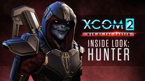 XCOM 2 War Of The Chosen The Hunter