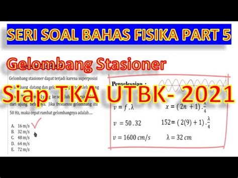 Pembahasan Soal Fisika Gelombang Stasioner Persiapan Tes Kompetensi