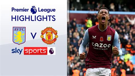 Aston Villa 3-1 Manchester United | Premier League highlights ...