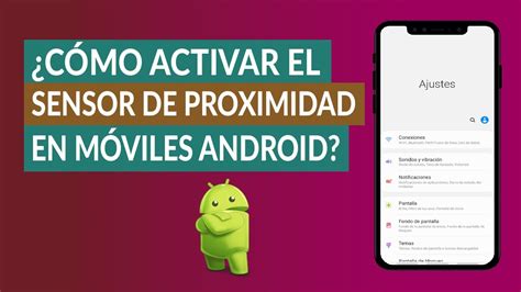 Cómo activar y desactivar el SENSOR de PROXIMIDAD en ANDROID YouTube