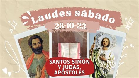 Laudes Hoy S Bado De Octubre Santos Sim N El Zelote Y Judas