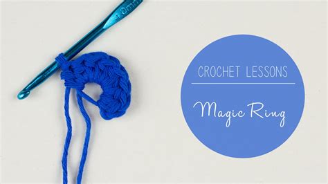 Learn To Crochet How To Crochet A Magic Ring Magic Circle Croby Patterns Youtube