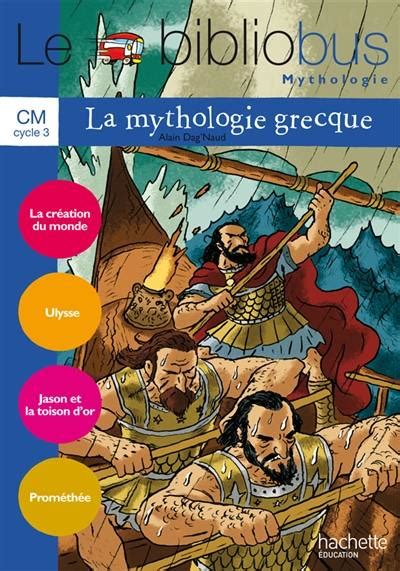 Livre Le Bibliobus Mythologie Cahier D Activit S Parcours De