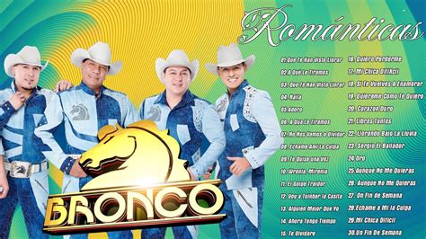 Grupo Bronco Todos Sus 30 Grandes Éxitos Inolvidables De 90s Grupo